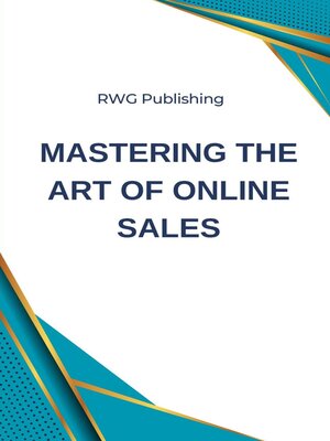 cover image of Mastering the Art of Online Sales